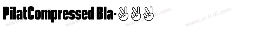 PilatCompressed Bla字体转换